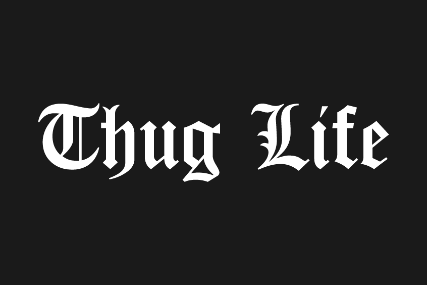 Bedeutung Von Thug Life Thug Life Là Gì? Nguồn Gốc Và Ý Nghĩa của Thug Life - v1000